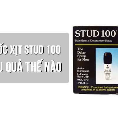 Thuốc xịt Stud 100 có tốt không