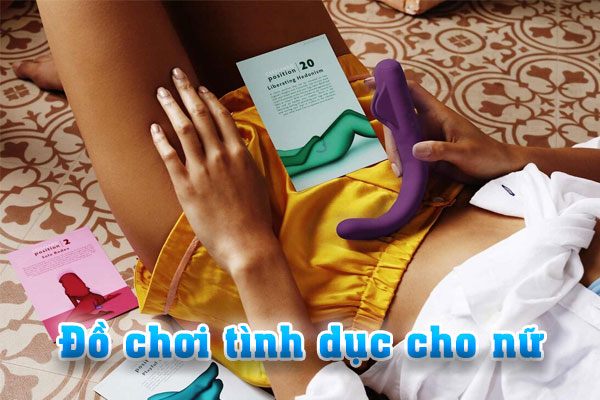 Đồ chơi tình dục nữ là món đồ chơi giúp chị em thỏa mãn nhu cầu sinh lý